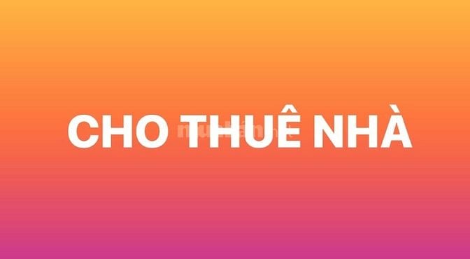 CHO THUÊ NHÀ NGUYỄN VĂN LUÔNG GẦN CẦU HẬU GIANG 