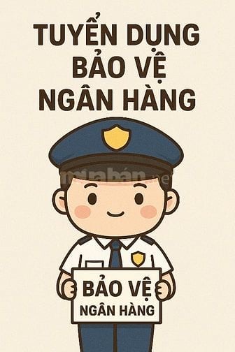 TUYỂN BẢO VỆ NGÂN HÀNG NAM Á – ĐẮK NÔNG