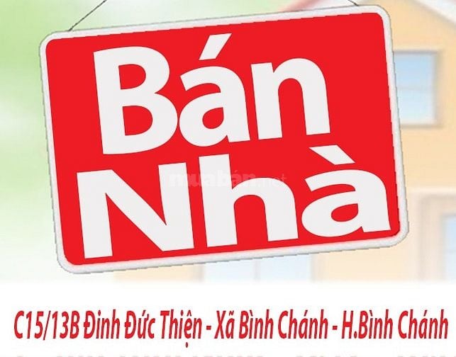 Nhà Bán C15/13B Đinh Đức Thiện, Xã Bình Chánh, H.Bình Chánh dt:6x21m