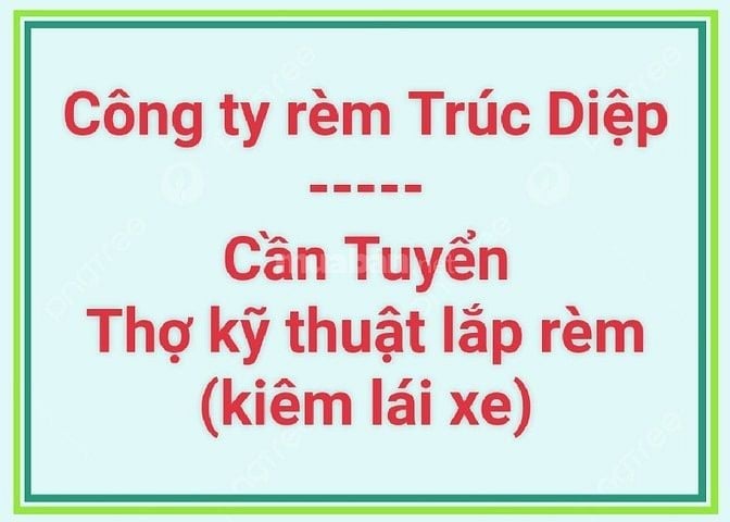 CÔNG TY RÈM TRÚC DIỆP CẦN TUYỂN THỢ KỸ THUẬT LẮP ĐẶT RÈM KIÊM LÁI XE