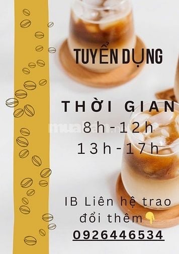 CẦN THÊM 3 BẠN PHỤ BÁN CÀ PHÊ // ĐỒ UỐNG TẠI CHỖ