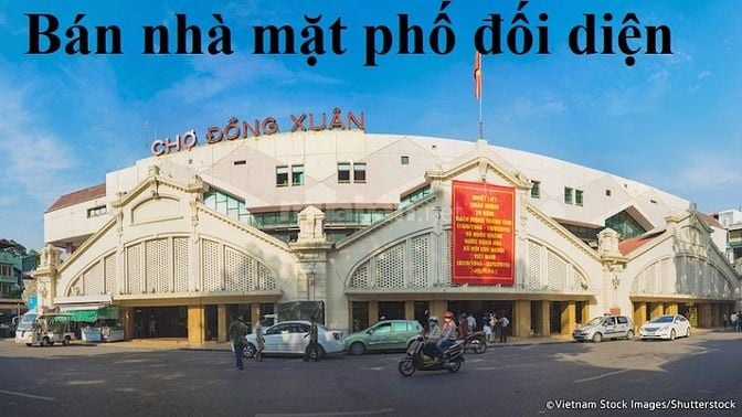 Bán nhà mặt phố đối diện chợ Đồng Xuân, mặt bằng 174m2, kinh doanh tốt