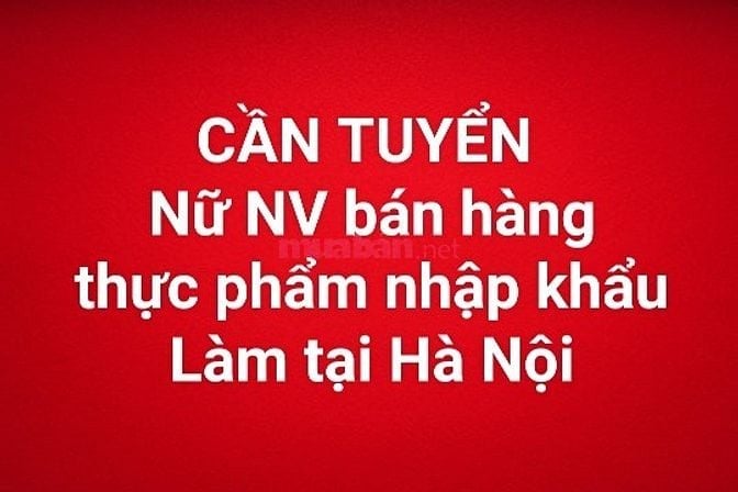  Tuyển nữ nhân viên bán hàng thực phẩm nhập khẩu tại Hầ Nội