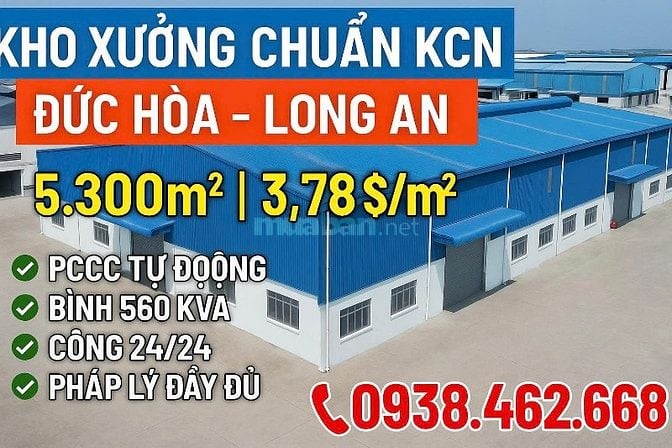 Cho thuê kho xưởng tại KCN Đức Hòa,Long An,Diện tích: 5.300m2, giá tốt
