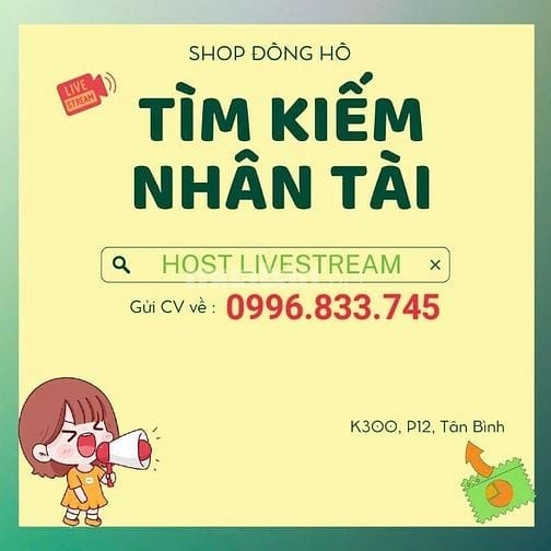 Tuyển Host Livestream tại Tân Bình, ĐỒNG HỒ 