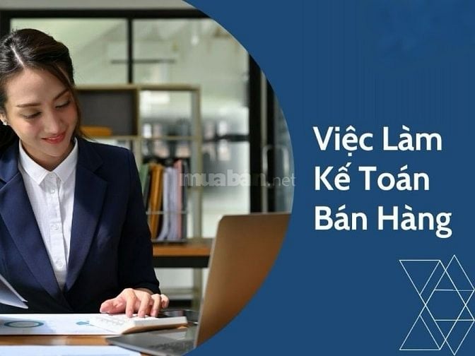 Chi nhánh Mới CẦN TUYỂN THÊM NHÂN VIÊN KẾ TOÁN BÁN HÀNG