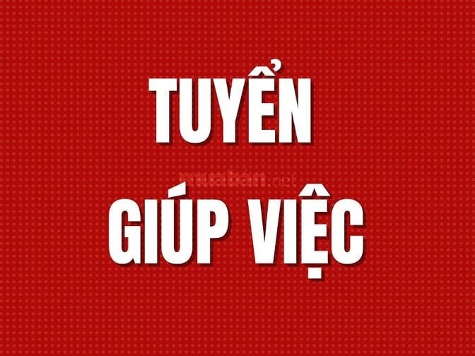 Tuyển Nữ Giúp Việc Theo Giờ hoặc Sáng Đi Chiều Về