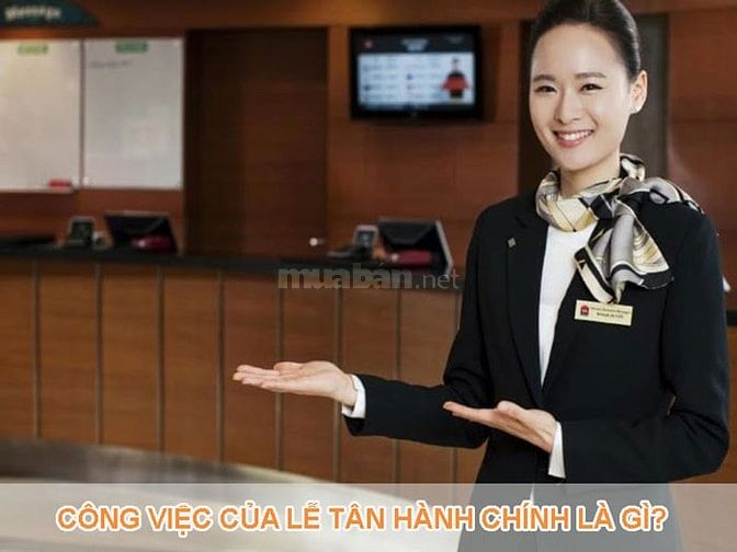 📣📣📣 THÔNG BÁO TUYỂN DỤNG: VỊ TRÍ LỄ TÂN HÀNH CHÍNH