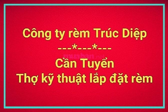 CÔNG TY RÈM CẦN TUYỂN THỢ KỸ THUẬT LẮP ĐẶT RÈM