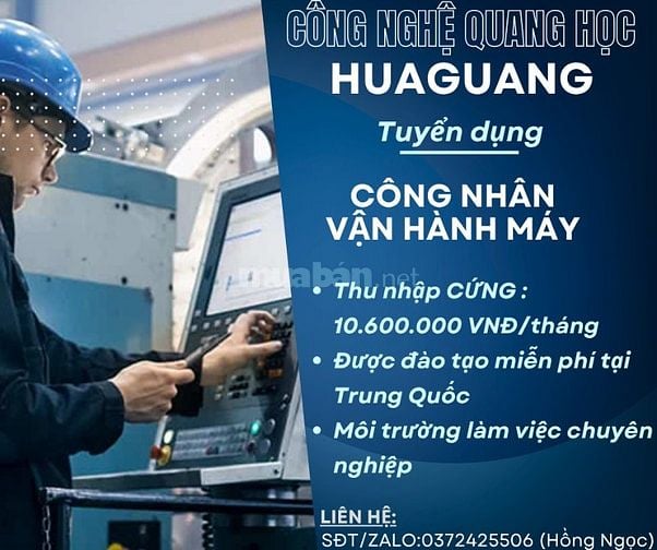 [KCN THUẬN THÀNH - BẮC NINH] Công Nghệ Quang Học HUAGUANG tìm kiếm CÔN