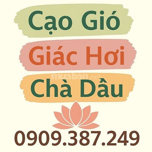 Cạo Gió - Giác Hơi - Cắt Lễ - Xoa Bóp - Xông Hơi (tại nhà)