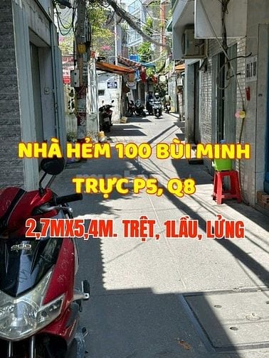 Nhà mới tuyệt đẹp, Hẻm 100 Bùi Minh Trực P5, Q8. Trệt, 1lầu, 1lửng.