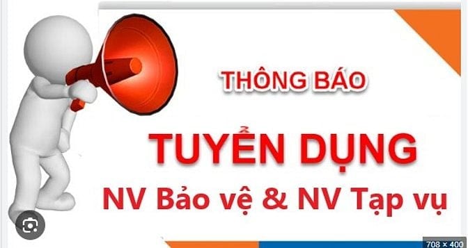 Công ty TNHH Dịch vụ Đầu tư Vinh Hạnh. Tuyển 1 NV bảo vệ, 1 NV tạp vụ
