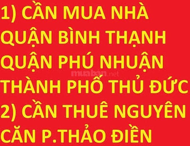 Cần mua nhà đất Bình Thạnh, Quận 2, Phú Nhuận, cần thuê nhà Thảo Điền