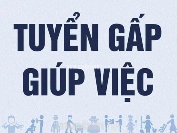 CẦN TUYỂN NỮ GIÚP VIỆC NHÀ LÀM TẠI PHƯỜNG 7, QUẬN 8