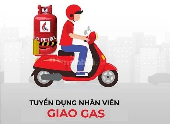 TUYỂN DỤNG NHÂN VIÊN GIAO GAS – LÀM VIỆC TẠI QUẬN 7