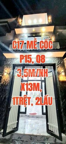 Nhà mới, C17 Mễ Cốc P15, Q8, 1 trệt, 2 lầu BTCT,  N3,5m/NH3,6m x D13m