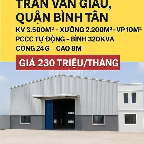 Cho thuê kho xưởng Trần Văn Giàu, Bình Tân,KV: 3.500m2,xưởng : 2.200m2