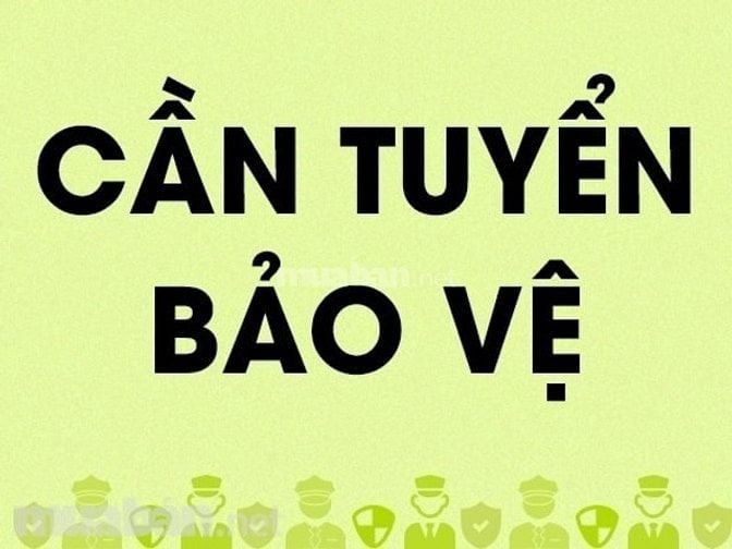 Khách sạn Song Nhật, Cần tuyển Bảo vệ khách sạn .