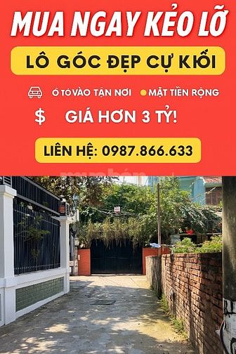 🚨 CHỐT NHANH!!! LÔ GÓC CỰ KHỐI – VỊ TRÍ ĐẸP, GIÁ MỀM! 🚨 