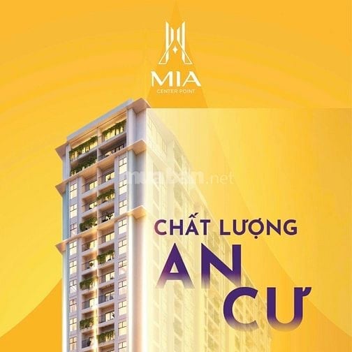 Mia Center Point - Tâm điểm an cư đầu tư vững trãi tại trung tâm