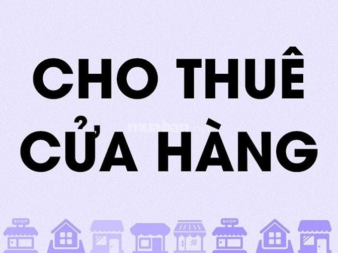 Chính chủ cho thuê cửa hàng tại 50 Nguyễn Chí Thanh, ngay ngã tư