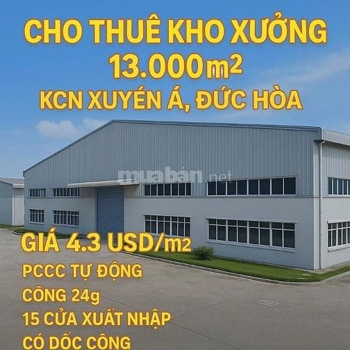 Cho thuê kho xưởng 13.000m2, KCN Xuyên Á, Đức Hòa (Long An – Tây Ninh)