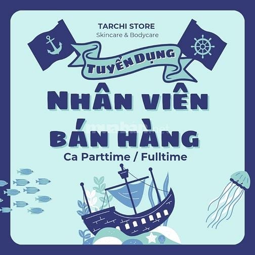 Tuyển người phụ bán hàng Parttime / Fulltime tại Tarchi Store Quận 10