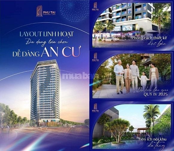 PHÚ TÀI CENTRAL LIFE QUY NHƠN - ĐA DẠNG LỰA CHỌN - DỄ DÀNG AN CƯ