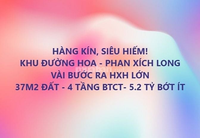 HÀNG KÍN, SIÊU HIẾM! KHU ĐƯỜNG HOA - PHAN XÍCH LONG VÀI BƯỚC RA HXH LỚ