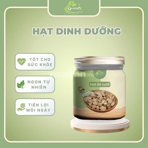 Hạt dẻ cười rang muối Greenut – hàng mới về, ăn là ghiền