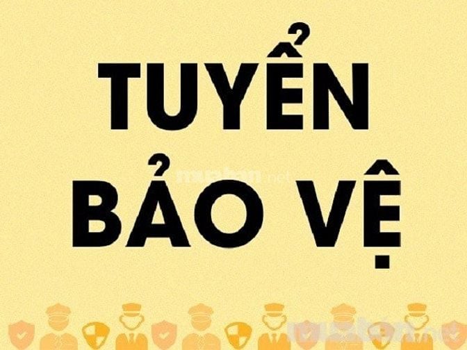 Cty Bảo An cần tuyển lao động phổ thông làm bảo vệ tòa nhà chung cư