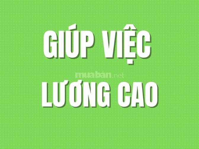 Cần Nữ Làm Giúp Việc Tạp Vụ Theo Giờ Lương Tốt