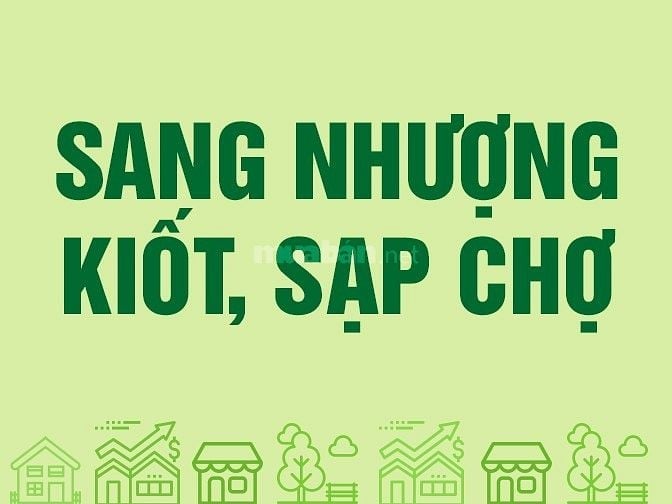 Sang lại 4 sạp kinh doanh chợ An Đông và chợ Bến Thành tại Hồ Chí Minh