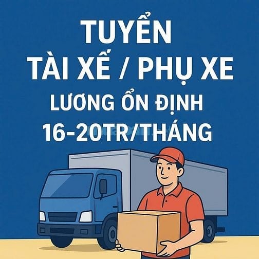 An Giang=>Tuyển Lái Xe B2,C,D Lương 20tr/tháng |Đóng BHXH - Bao Ăn Ở
