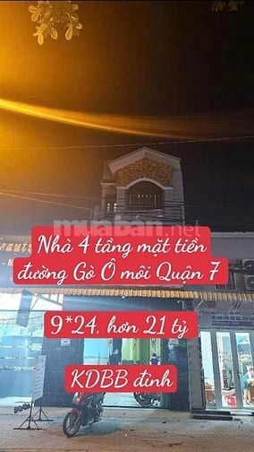 Nhà 4 tầng mặt tiền đường Gò Ô môi Quận 7. 9*24 chỉ hơn  21 tỷ.