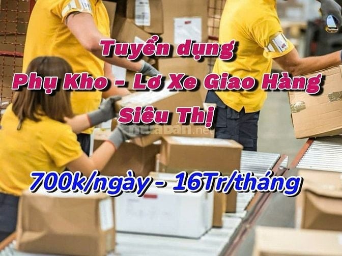 LDPT Đồng Nai: Phụ Kho Xếp Hàng Siêu Thị 700k/ngày - Làm Lâu Dài 