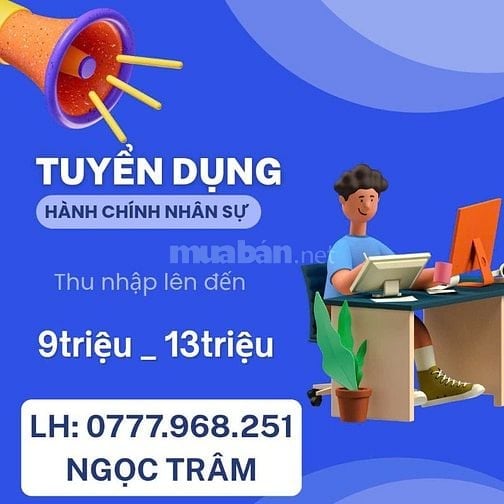 TUYỂN DỤNG NHÂN VIÊN HÀNH CHÍNH NHÂN SỰ