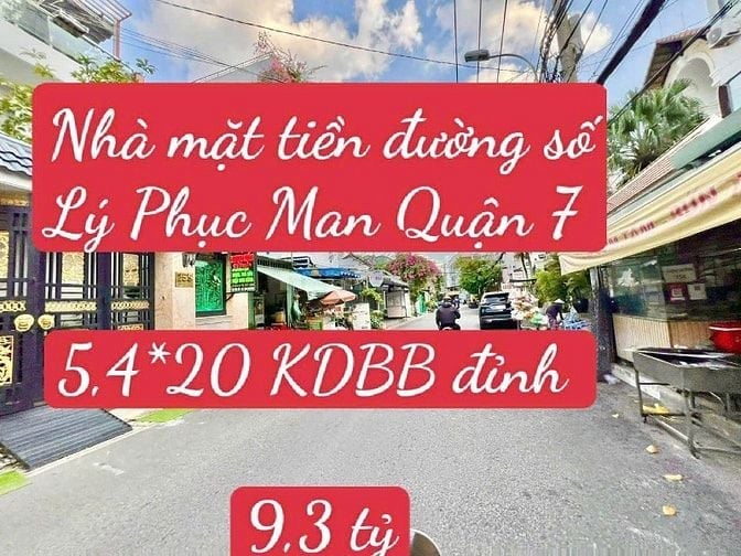 Nhà mặt tiền đường số Lý Phục Man Quận 7. KDBB đỉnh. 5,4*20,6. 9,3 tỷ.