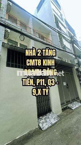 🌟 NHÀ 2 TẦNG CMT8 KINH DOANH DÒNG TIỀN, P11, Q3 – 9,X TỶ