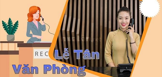 Tuyển lễ Tân Văn Phòng Trực Và Đón Tiếp Đối Tác , Khách Hàng