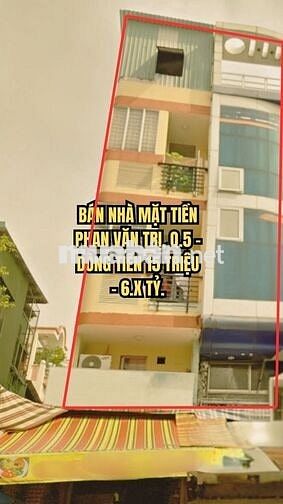 🏠 BÁN NHÀ MẶT TIỀN PHAN VĂN TRỊ, Q.5 - DÒNG TIỀN 15 TRIỆU - 6.X TỶ.