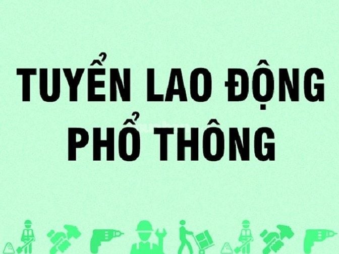 Cần tìm lao động phổ thông: thợ mộc, thợ phụ, thợ may, có chỗ ăn ở