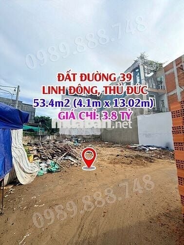 BÁN ĐẤT ĐƯỜNG 39, P. LINH ĐÔNG – DT 53.4M² – GIÁ CHỈ 3.8 TỶ