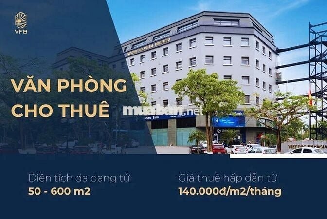 🌟 TÒA NHÀ TÀI CHÍNH VIỆT ĐỨC - VĂN PHÒNG CHO THUÊ  🌟