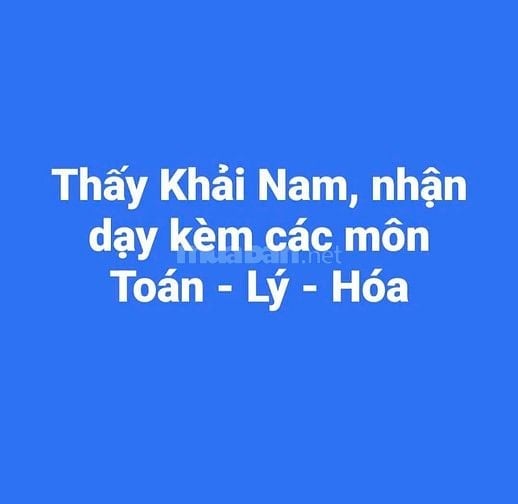 Thầy Khải Nam, thạc sĩ 25 năm kinh nghiệm dạy Toán, Lý Hóa 