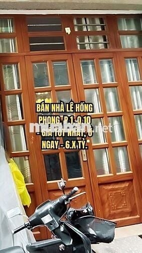 🏠 BÁN NHÀ LÊ HỒNG PHONG, P.1, Q.10 - GIÁ ***, Ở NGAY - 6.X TỶ.