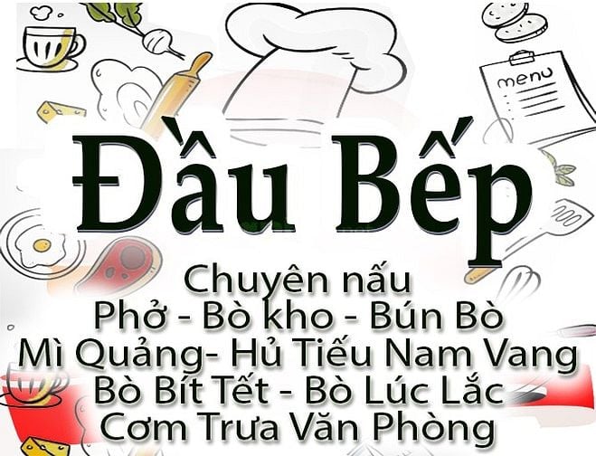 Đầu Bếp Chuyên Nấu : Phở, Bò Kho, Bún Bò, Mì Quảng, Hủ Tiếu Nam Vang 