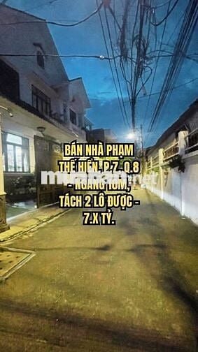 🏠 BÁN NHÀ PHẠM THẾ HIỂN, P.7, Q.8 - NGANG 10M, TÁCH 2 LÔ ĐƯỢC - 7.X