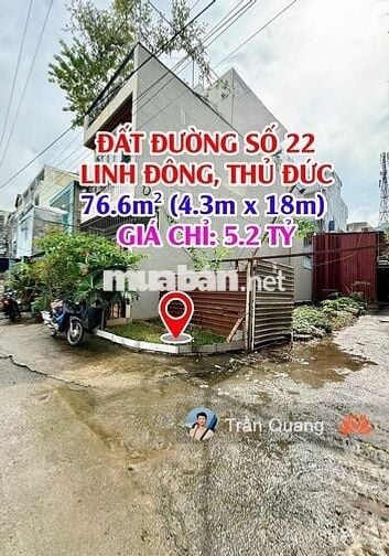 BÁN ĐẤT HẺM XE HƠI ĐƯỜNG 22, LINH ĐÔNG – 76.6M² – GIÁ 5.2 TỶ